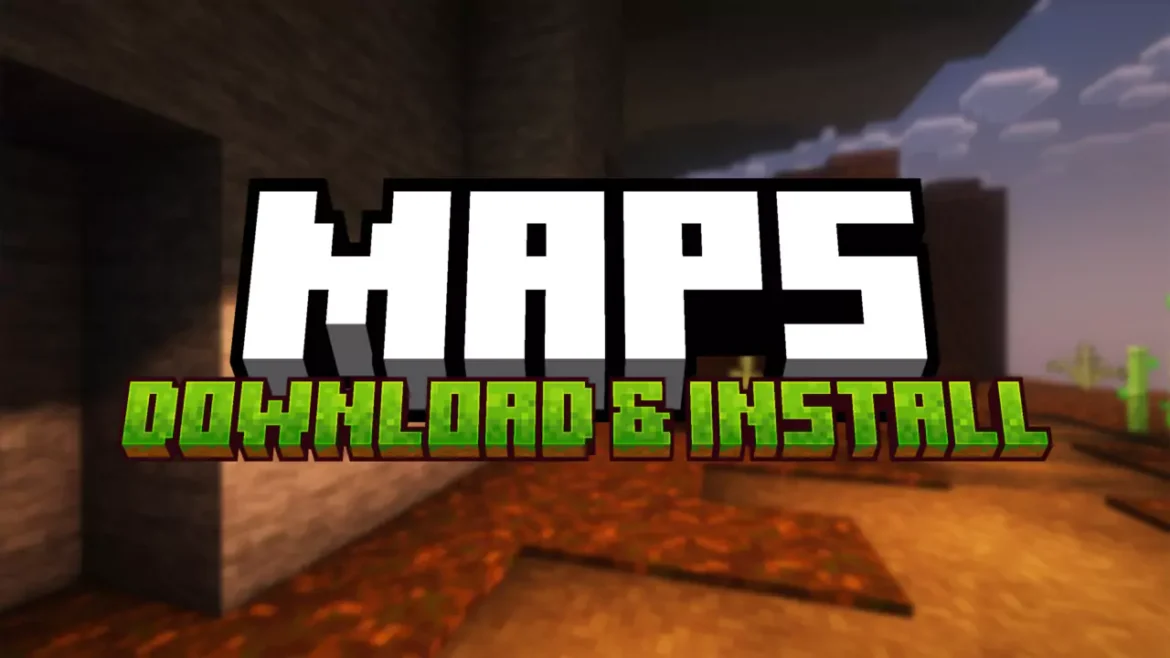 How To Install Maps in Minecraft