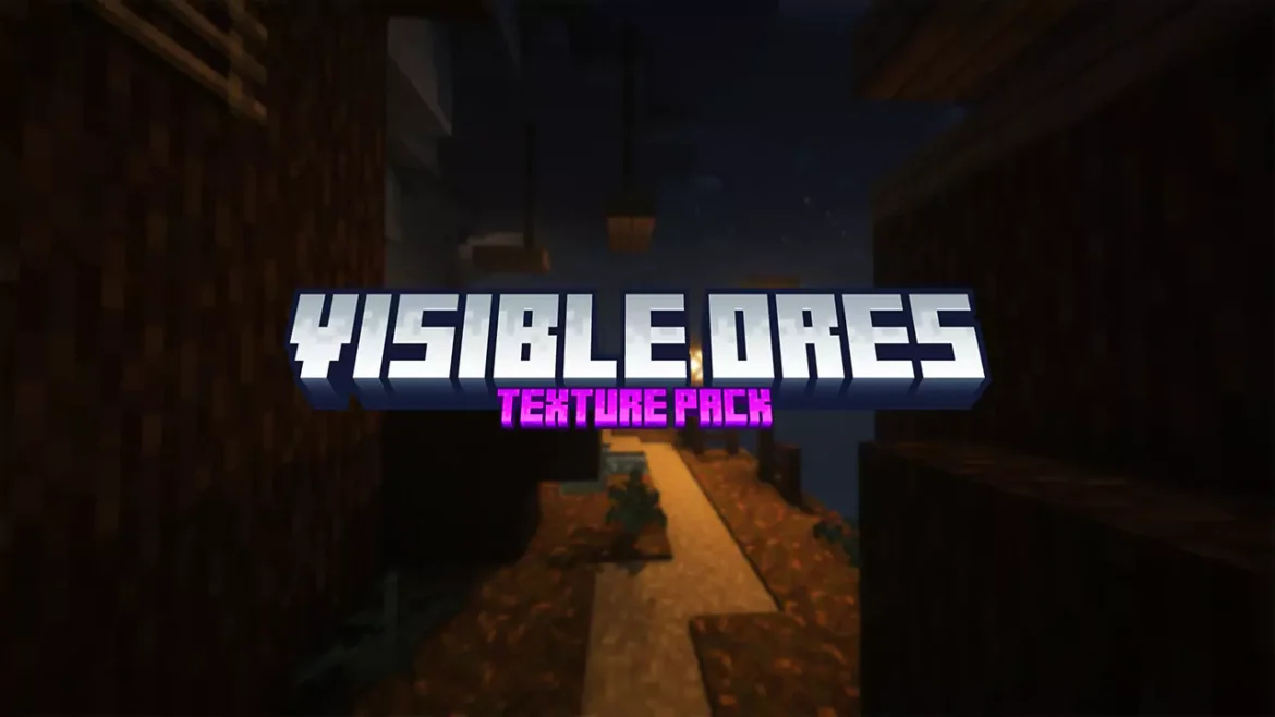 Visible Ores Texture Pack for Minecraft