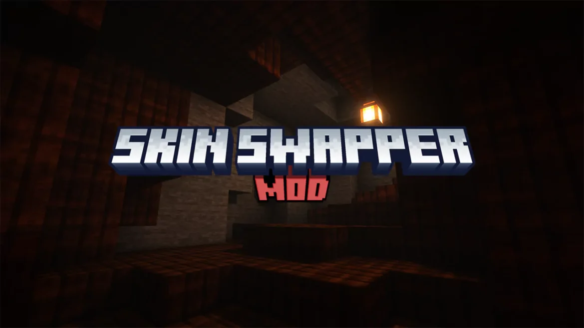 Skin Swapper Mod