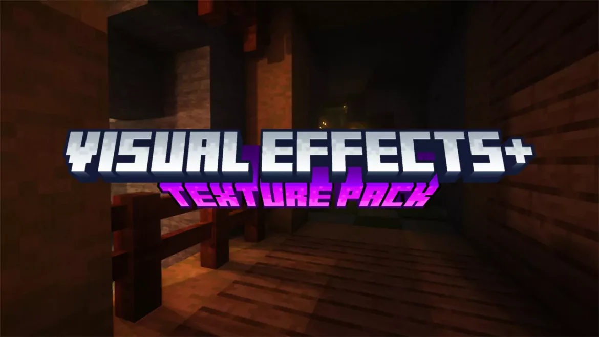 visual-effects-texture-pack-for-minecraft-1