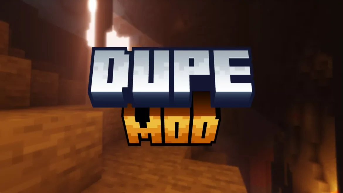 Dupe Mod